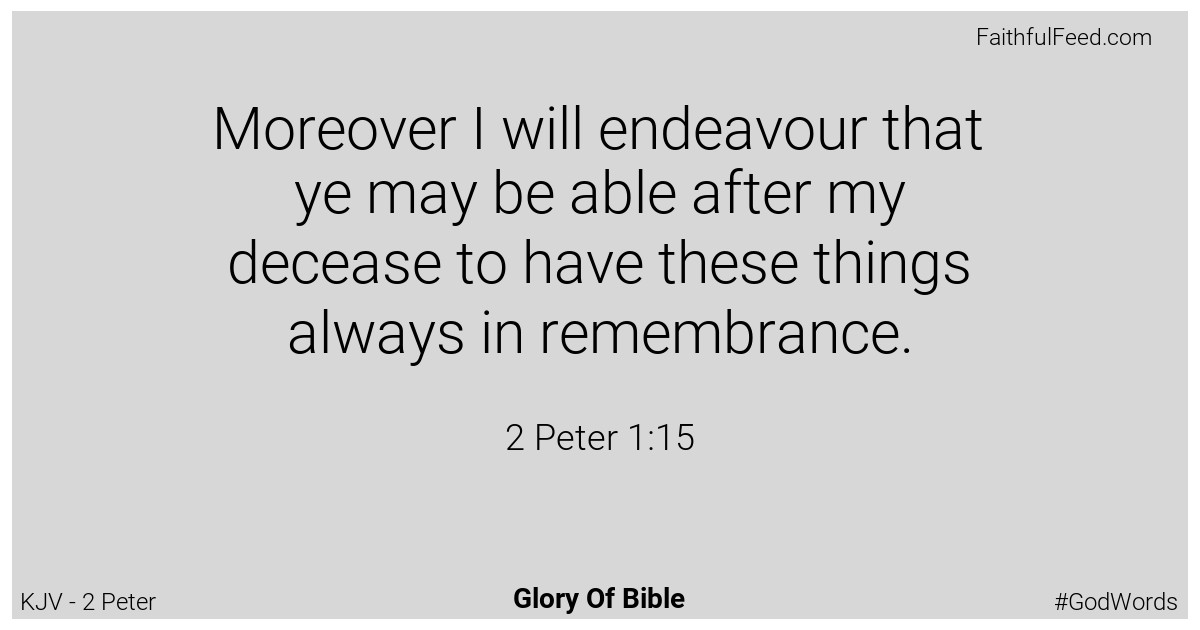 2-peter 1:15 - Kjv