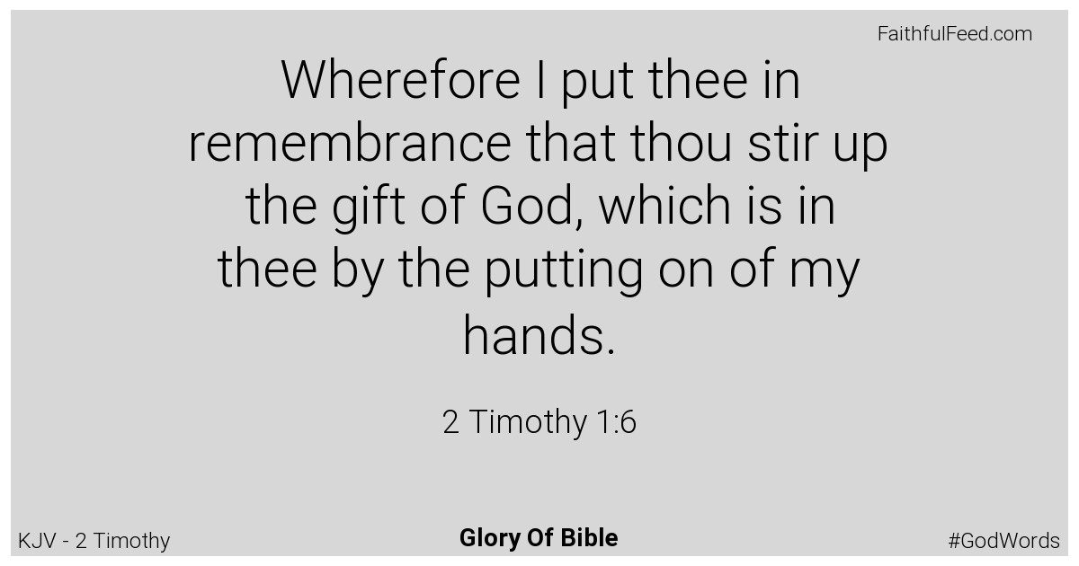 2-timothy 1:6 - Kjv