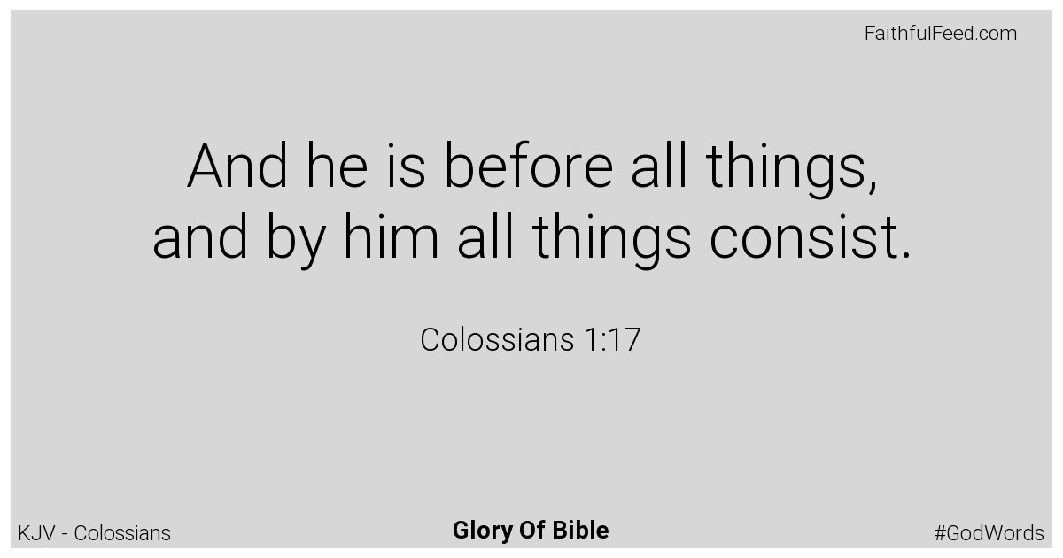 Colossians 1:17 - Kjv