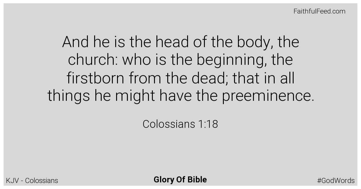 Colossians 1:18 - Kjv