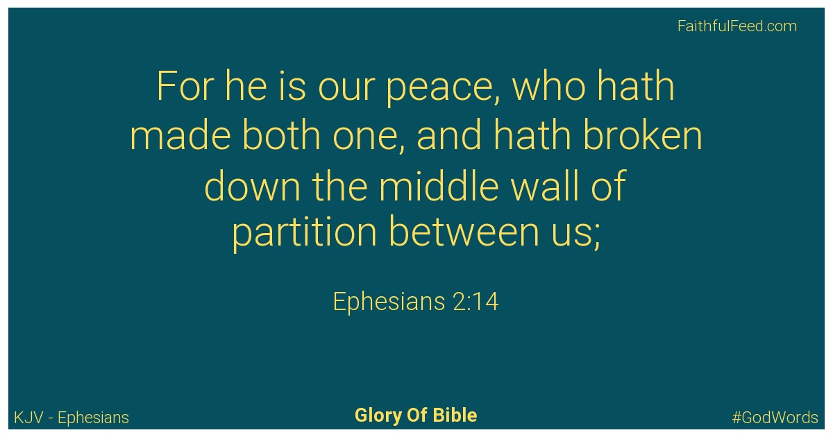 Ephesians 2:14 - Kjv