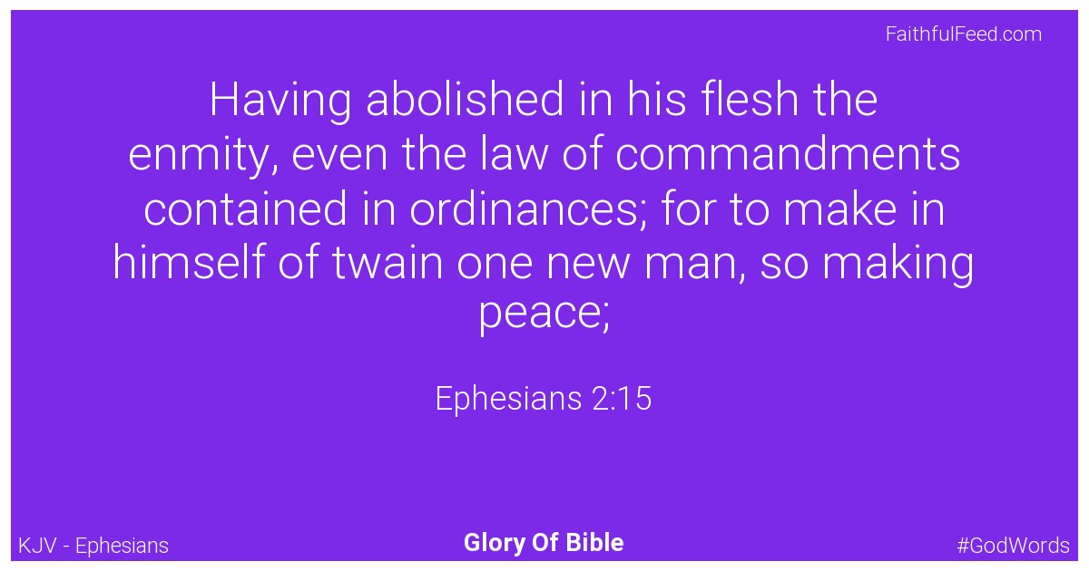 Ephesians 2:15 - Kjv