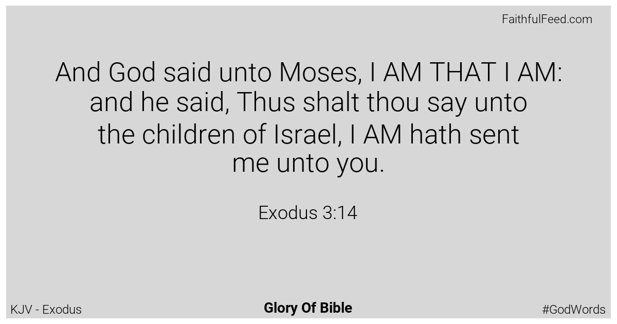 Exodus 3:14 - Kjv