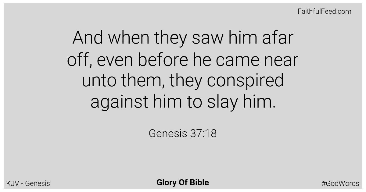 Genesis 37:18 - Kjv