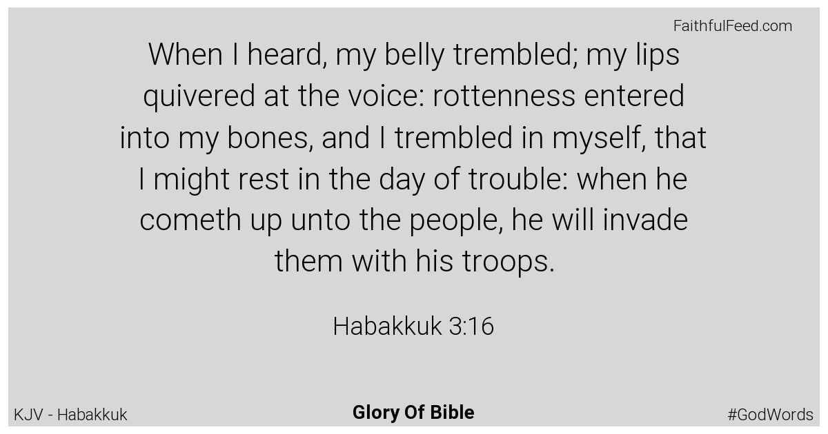 Habakkuk 3:16 - Kjv