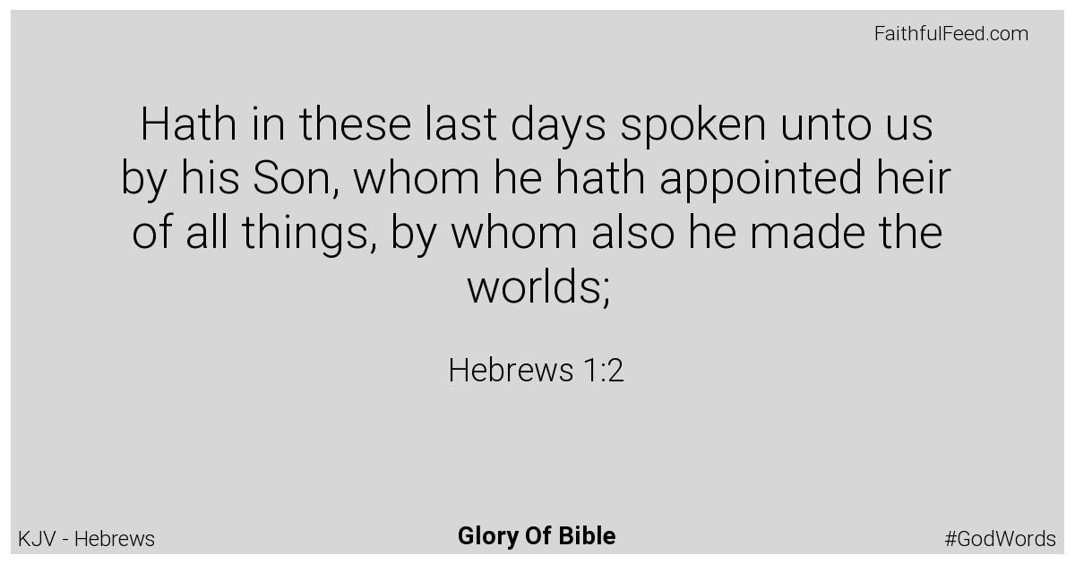 Hebrews 1:2 - Kjv