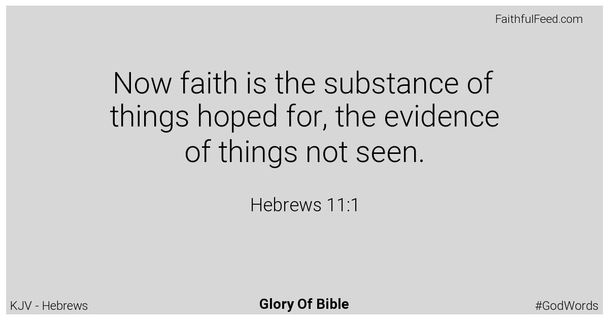 Hebrews 11:1 - Kjv