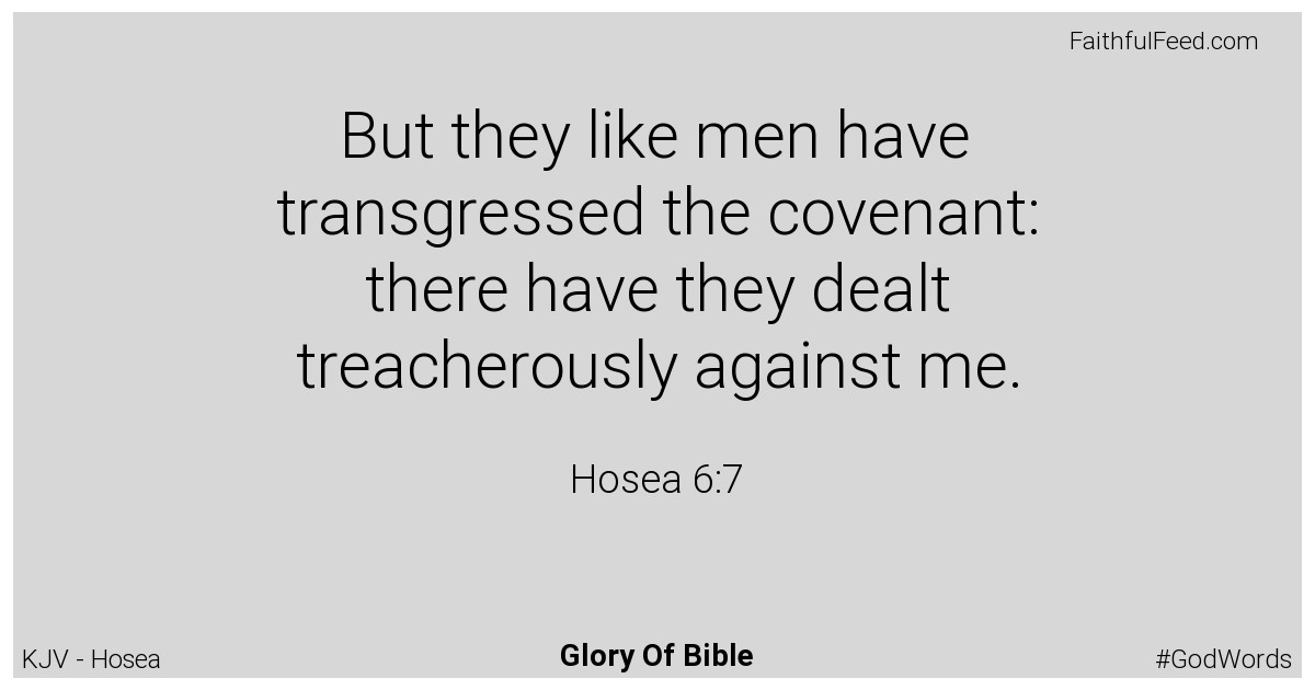 Hosea 6:7 - Kjv