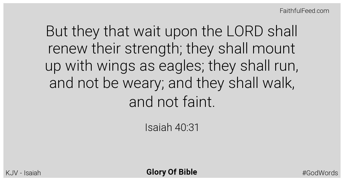 Isaiah 40:31 - Kjv