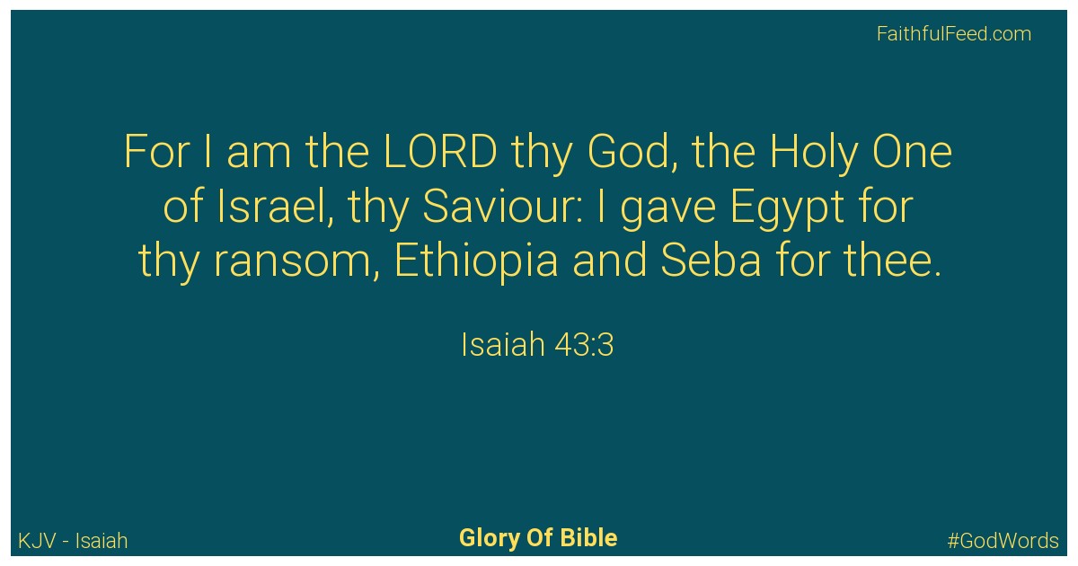 Isaiah 43:3 - Kjv