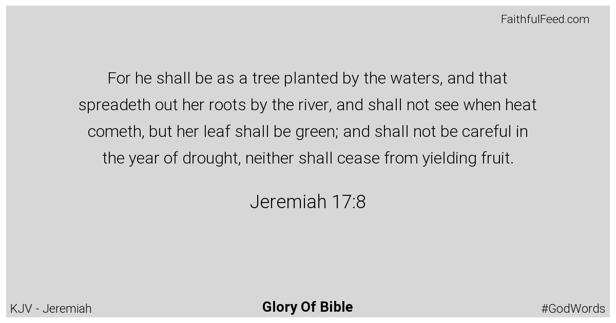 Jeremiah 17:8 - Kjv