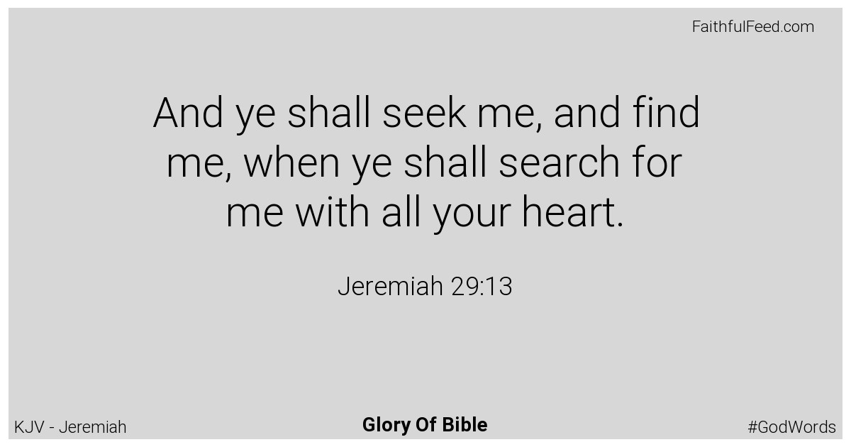 Jeremiah 29:13 - Kjv
