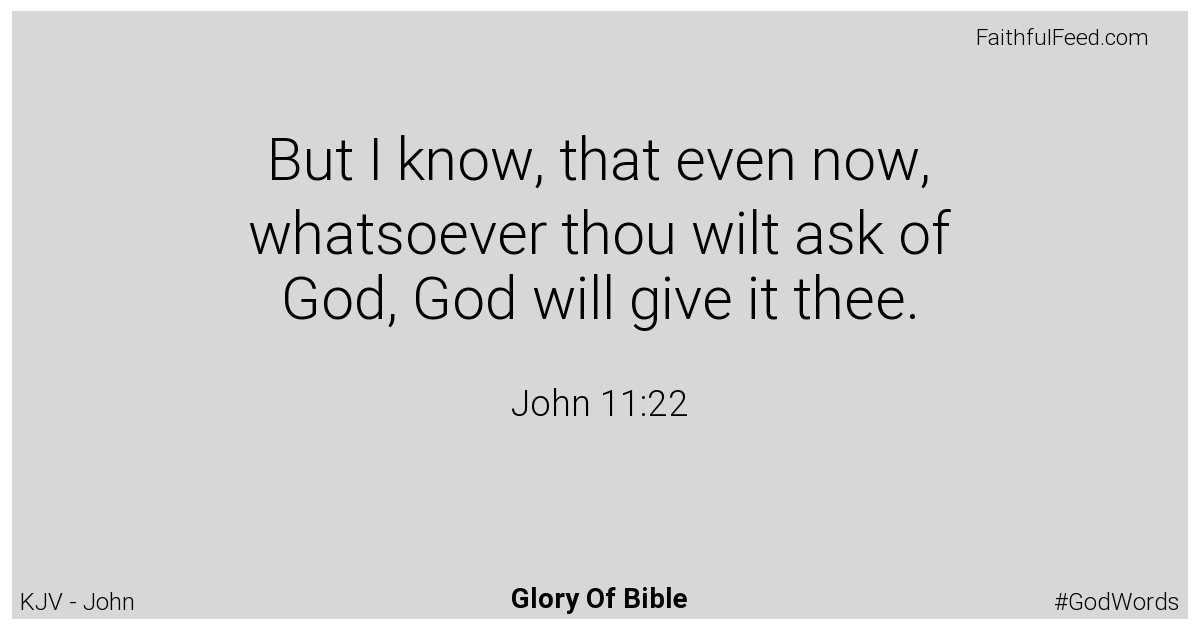 John 11:22 - Kjv