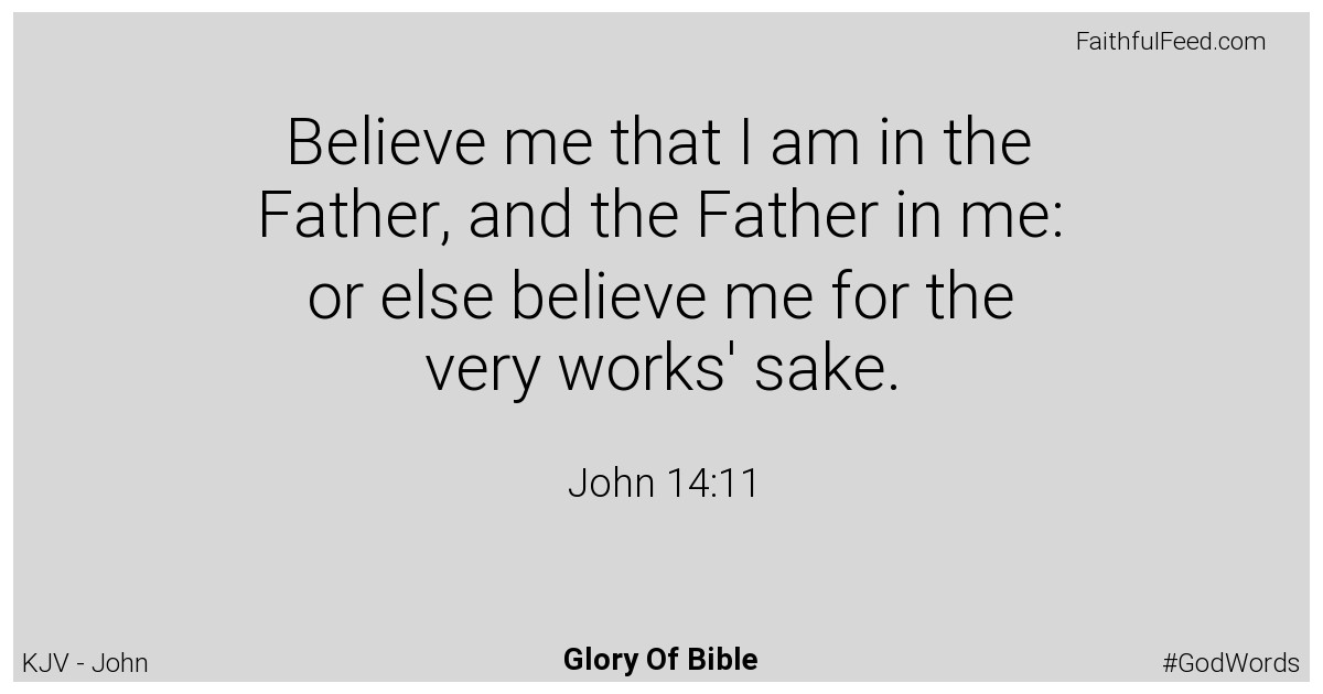 John 14:11 - Kjv