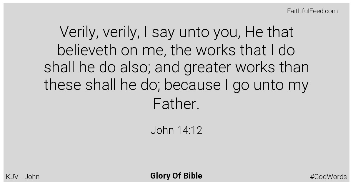 John 14:12 - Kjv