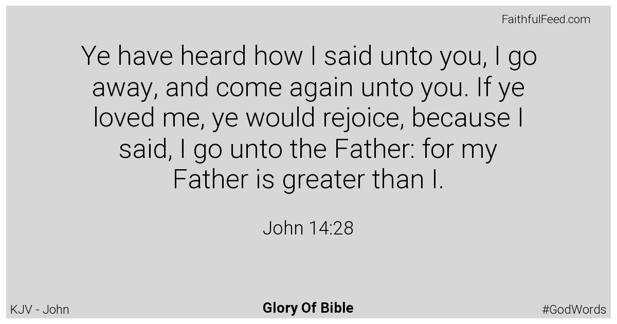 John 14:28 - Kjv
