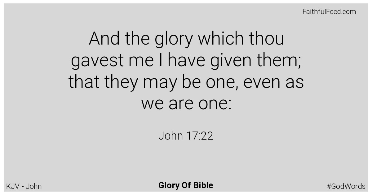 John 17:22 - Kjv