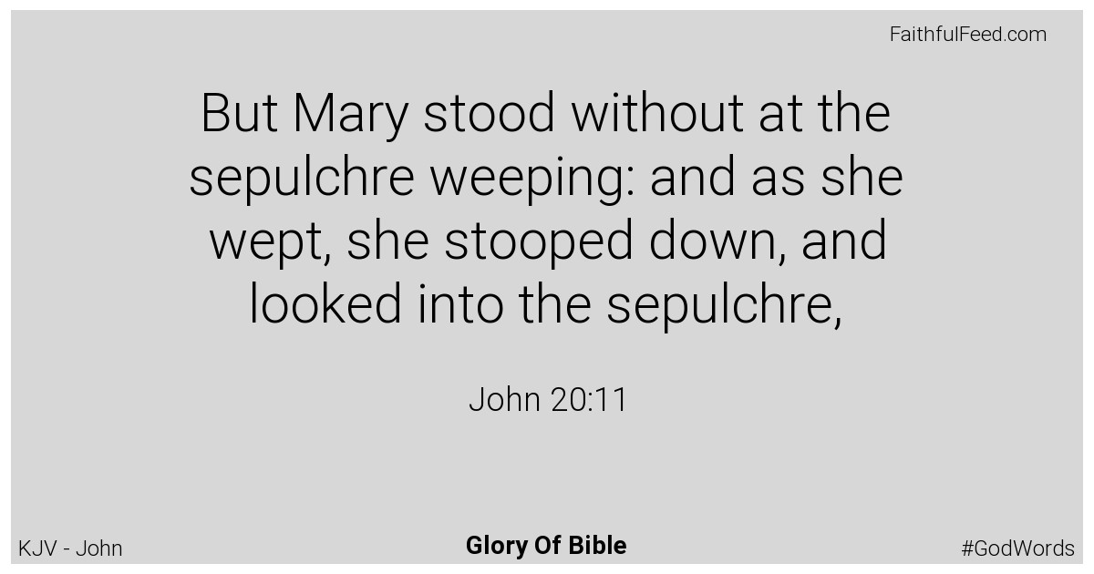 John 20:11 - Kjv