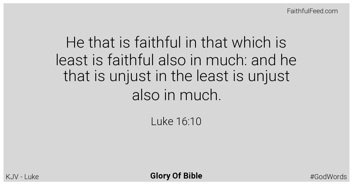 Luke 16:10 - Kjv