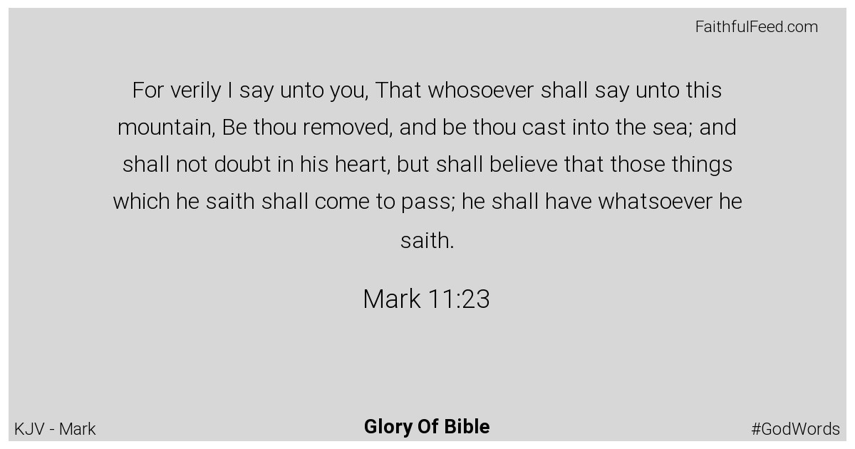 Mark 11:23 - Kjv