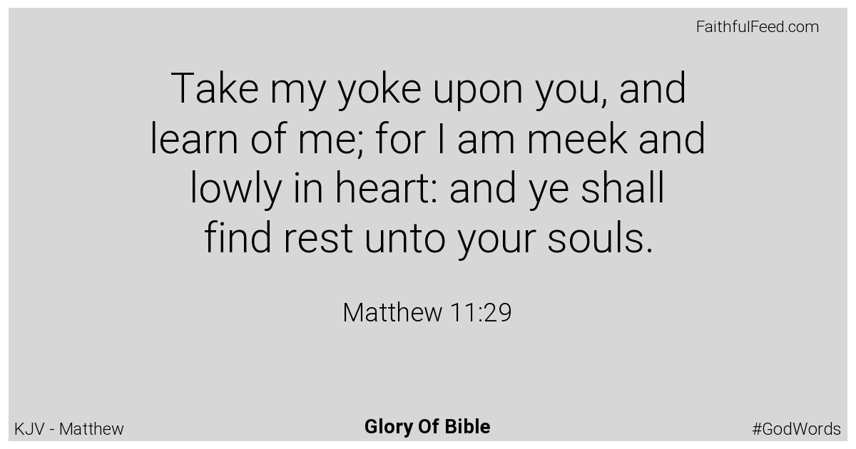 Matthew 11:29 - Kjv