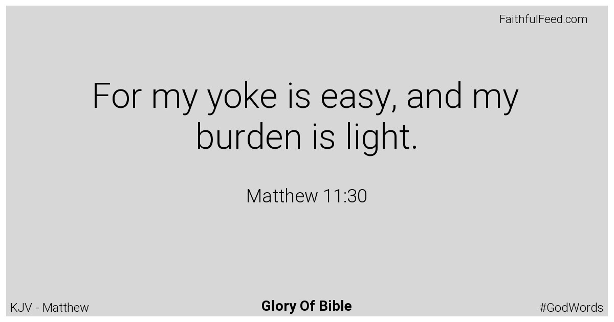 Matthew 11:30 - Kjv