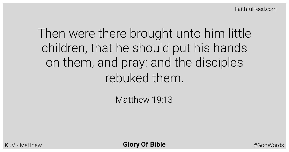 Matthew 19:13 - Kjv