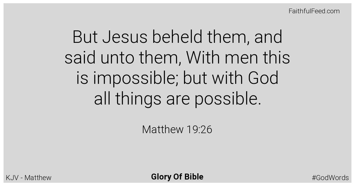 Matthew 19:26 - Kjv