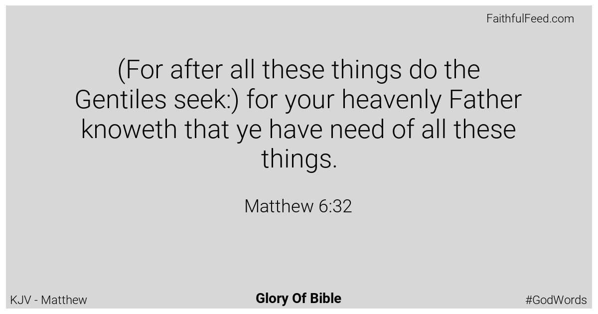 Matthew 6:32 - Kjv