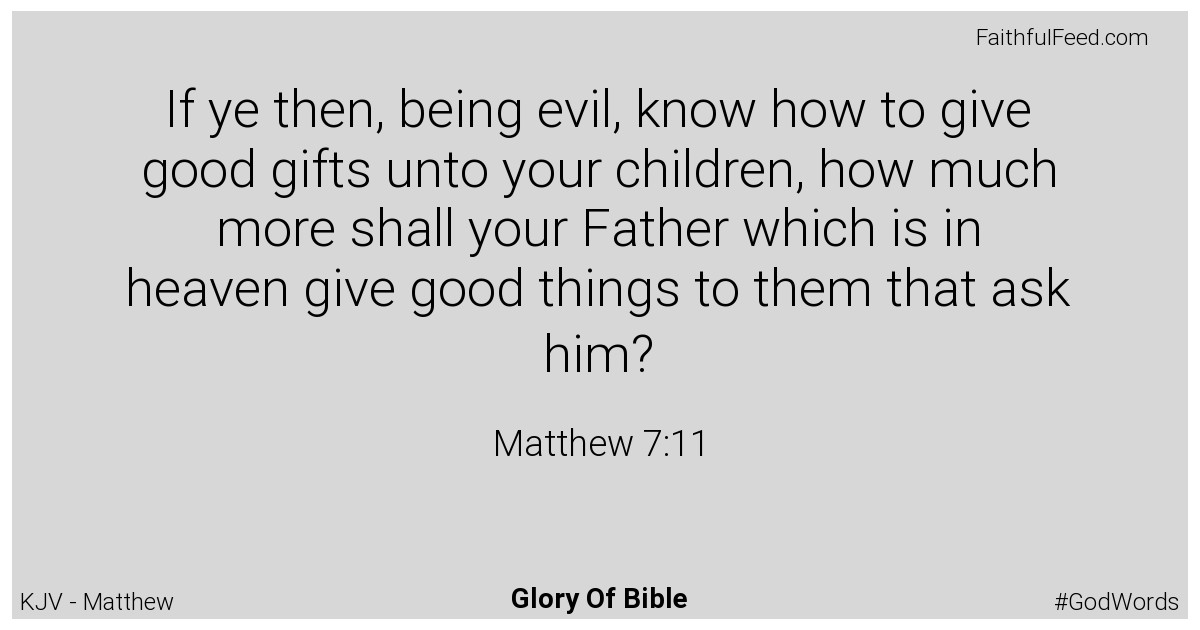 Matthew 7:11 - Kjv