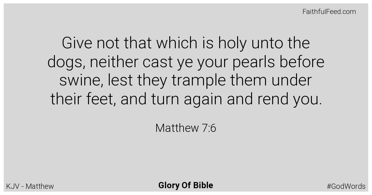 Matthew 7:6 - Kjv