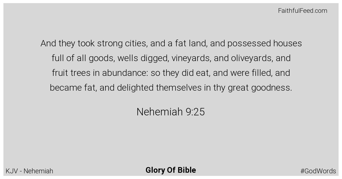 Nehemiah 9:25 - Kjv