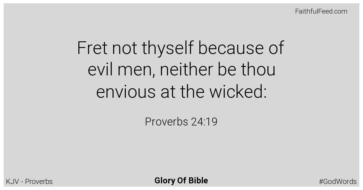 Proverbs 24:19 - Kjv