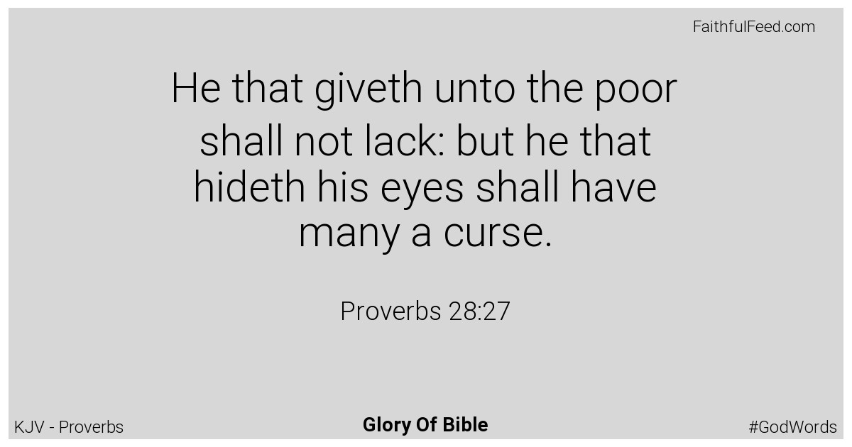 Proverbs 28:27 - Kjv