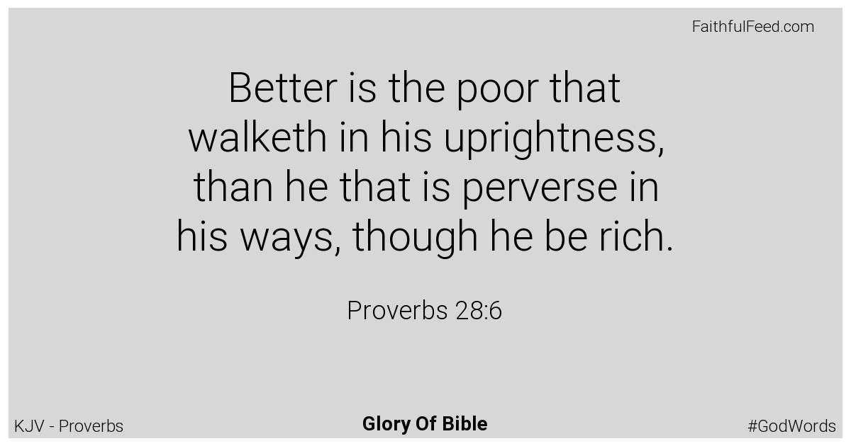 Proverbs 28:6 - Kjv