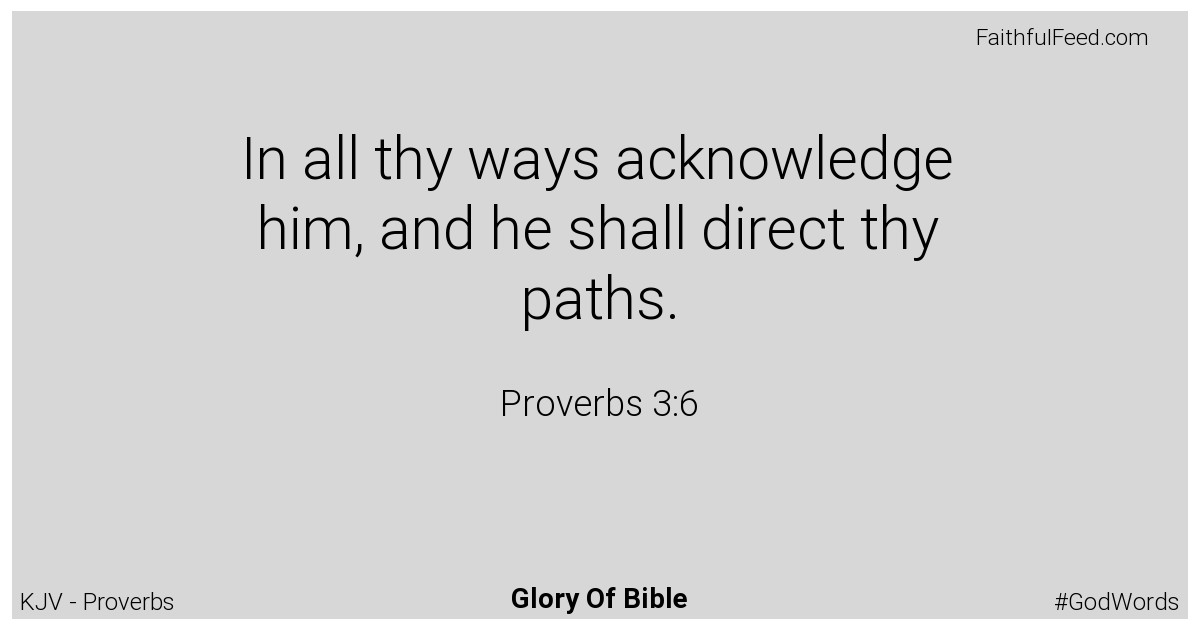 Proverbs 3:6 - Kjv