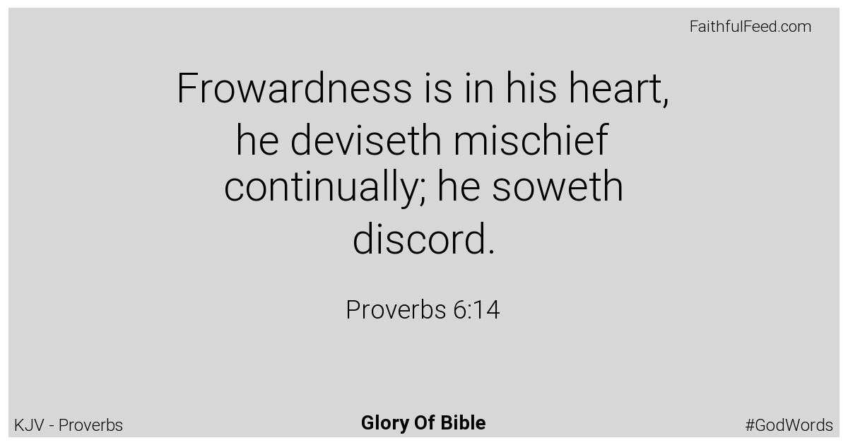 Proverbs 6:14 - Kjv