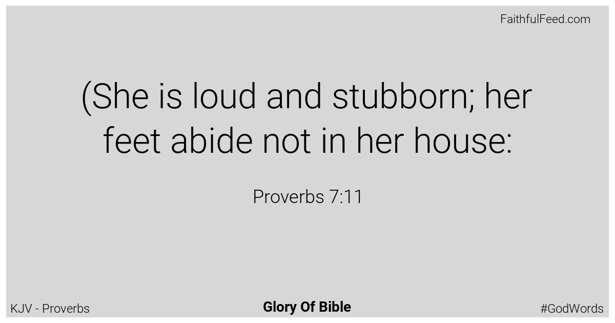 Proverbs 7:11 - Kjv