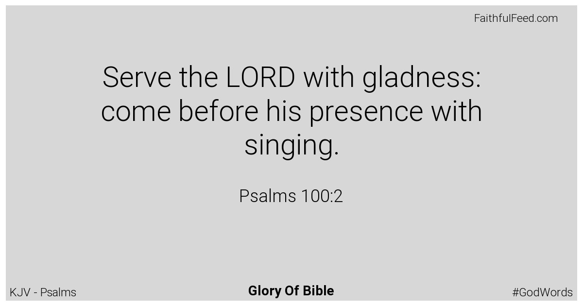 Psalms 100:2 - Kjv