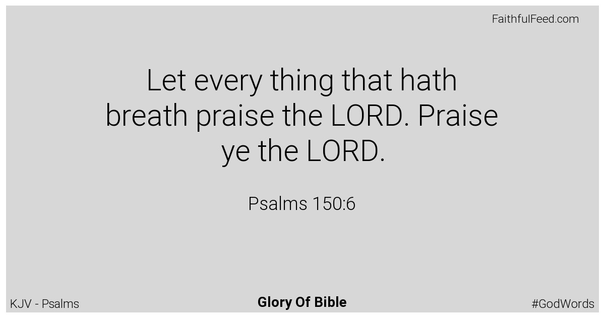 Psalms 150:6 - Kjv