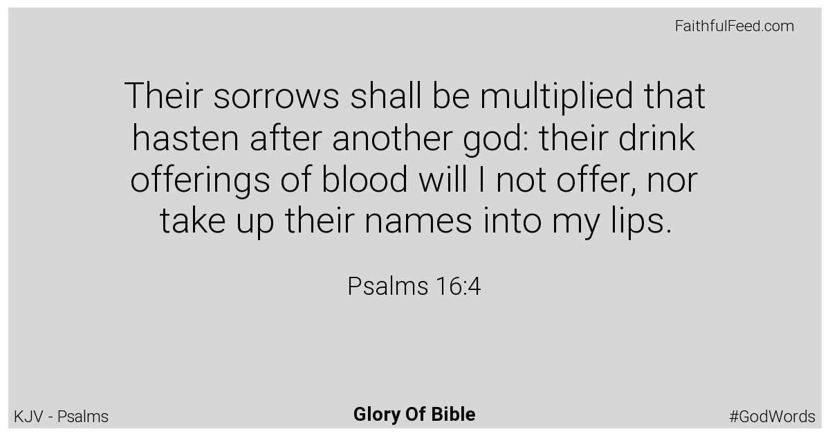 Psalms 16:4 - Kjv