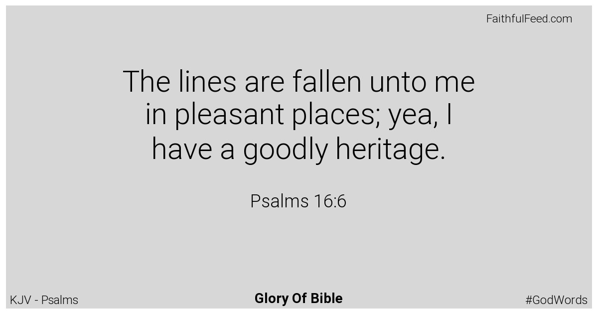Psalms 16:6 - Kjv