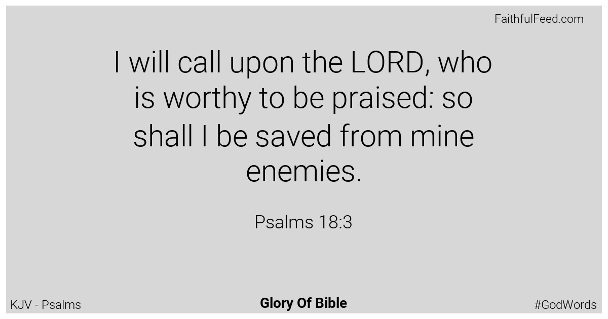 Psalms 18:3 - Kjv