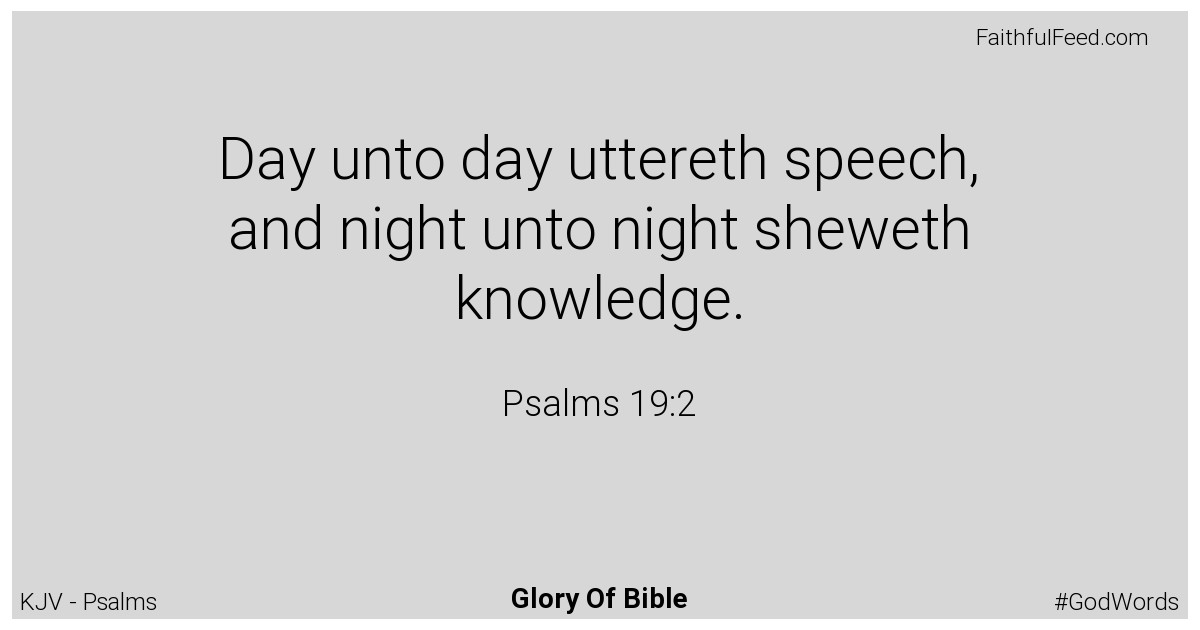 Psalms 19:2 - Kjv