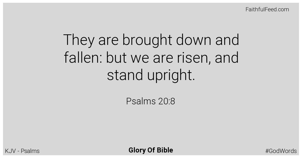 Psalms 20:8 - Kjv