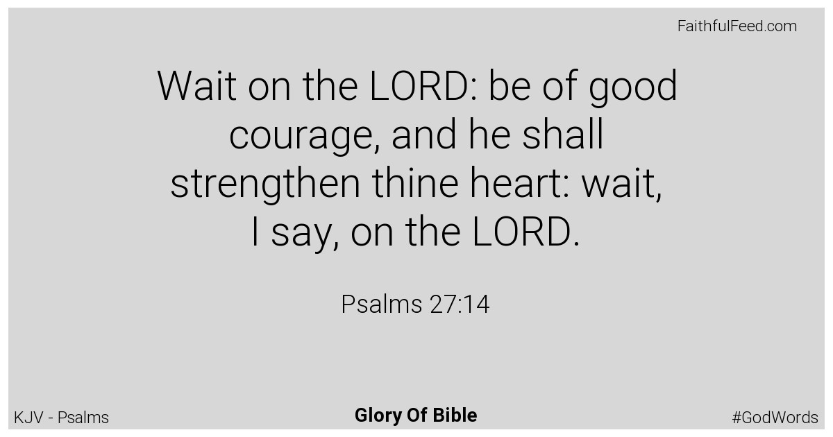 Psalms 27:14 - Kjv