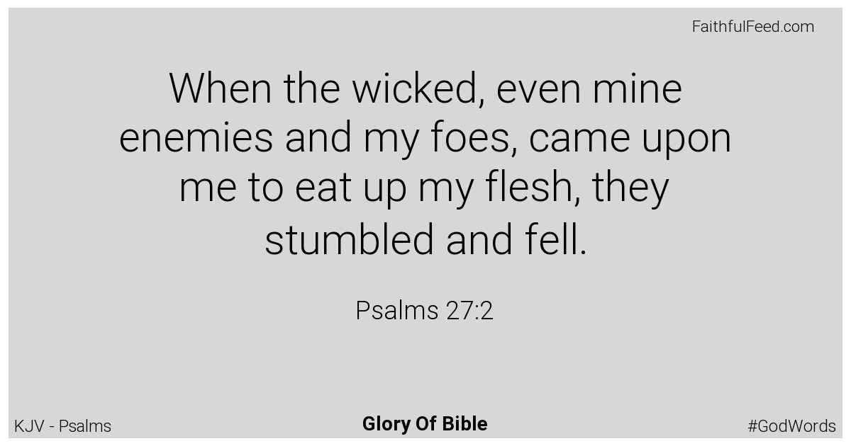 Psalms 27:2 - Kjv