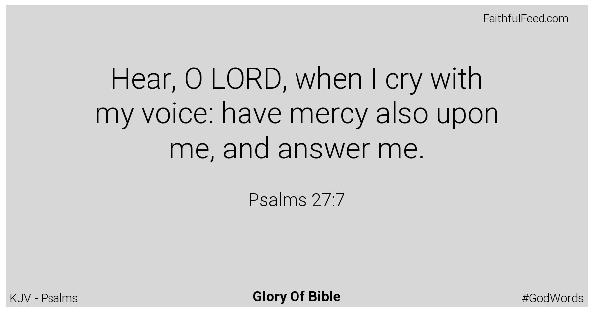 Psalms 27:7 - Kjv