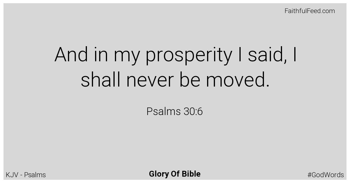 Psalms 30:6 - Kjv