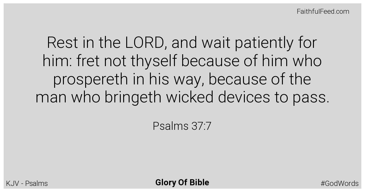 Psalms 37:7 - Kjv